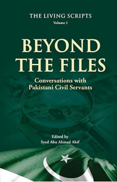 Beyond the Files: Conversations with Pakistani Civil Servants